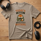 Today's Quest: Absolutely Nothing T-Shirt