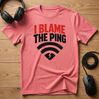 I Blame The Ping Wi‑Fi Humor T-Shirt
