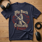 My Back Critically Failed T-Shirt