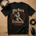 My Back Critically Failed T-Shirt
