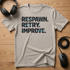 Respawn. Retry. Improve. T-Shirt