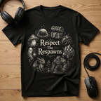 Respect Respawns T-Shirt