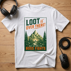 Loot Is Over Here T-Shirt
