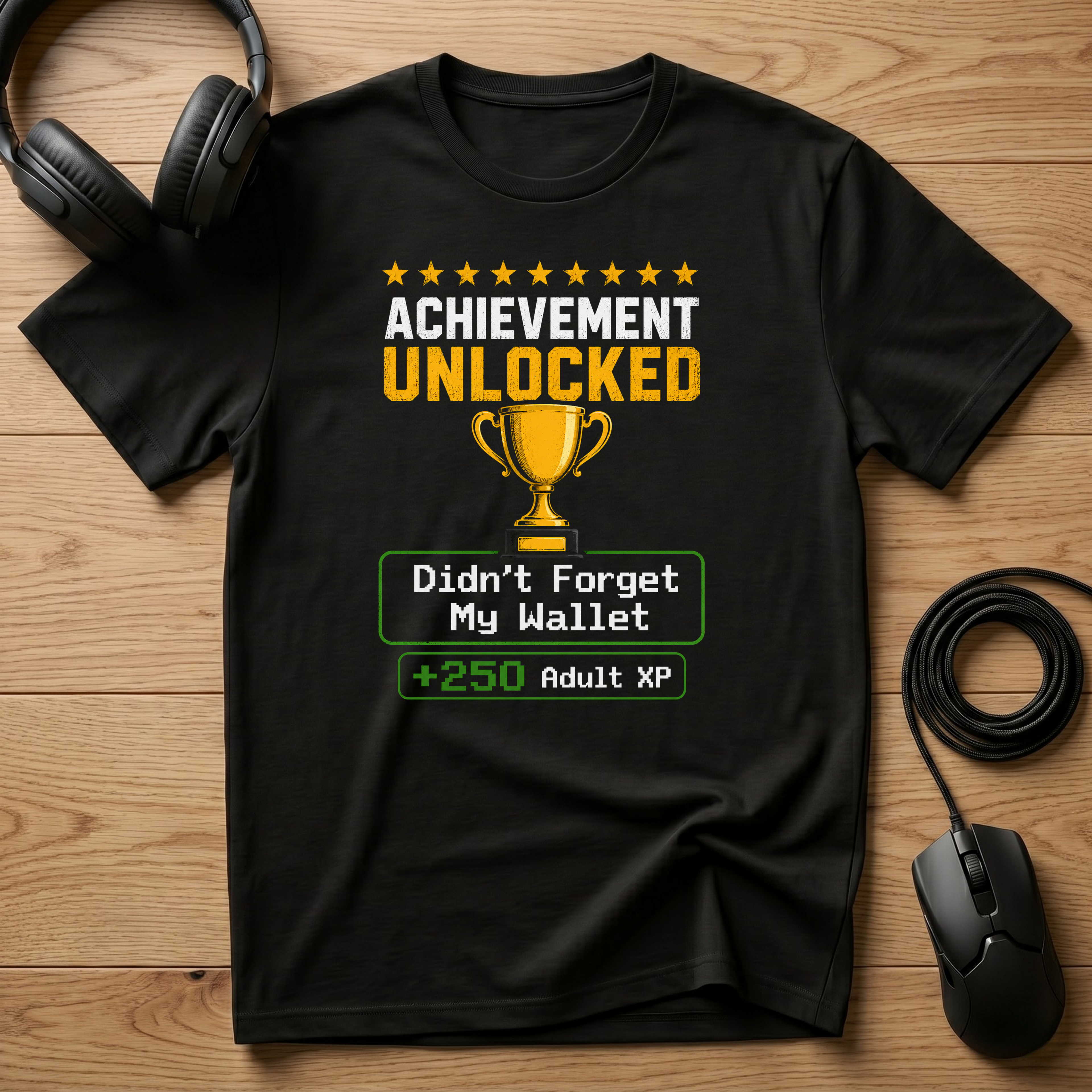 Achievement Unlocked (Didn't Forget My Wallet) T-Shirt