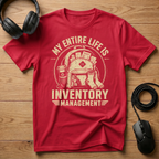 My Life Is Inventory Management T-Shirt