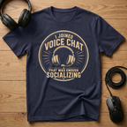 Joined Voice Chat T-Shirt