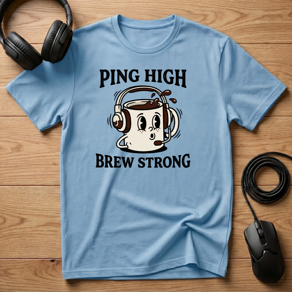 Ping is High T-Shirt