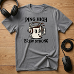 Ping is High T-Shirt
