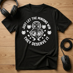 Just Let The Minions Win They Deserve It T-Shirt