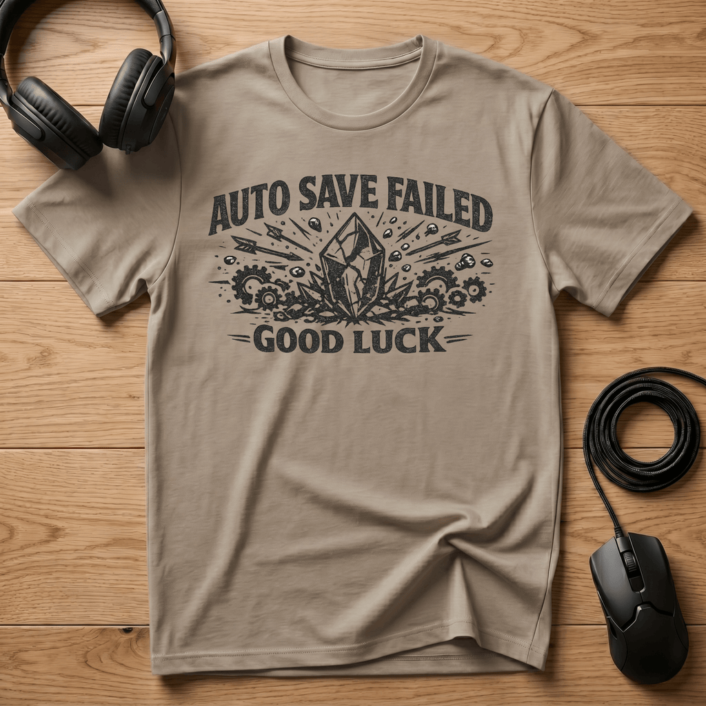Auto Save Failed T-Shirt - Frame Breaks