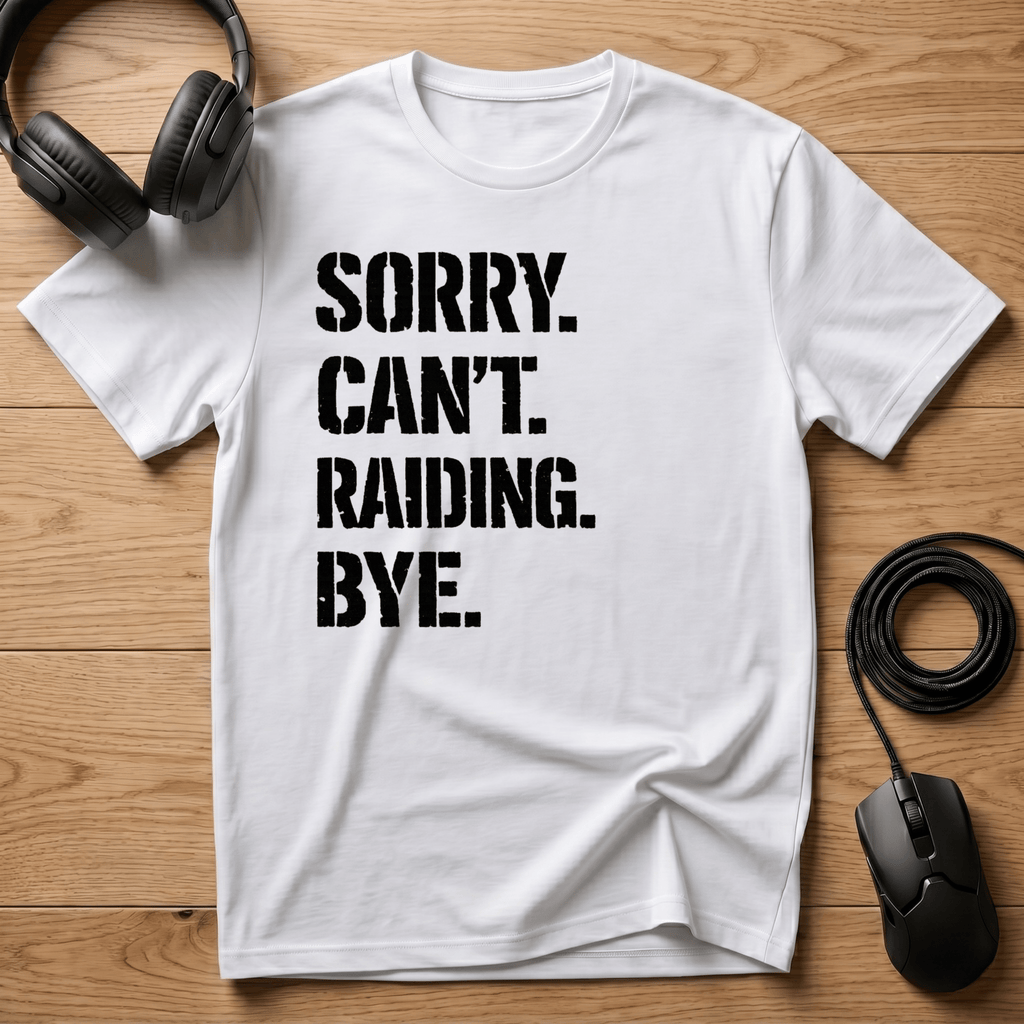 Cant. Talk. Raiding. T-Shirt - Frame Breaks