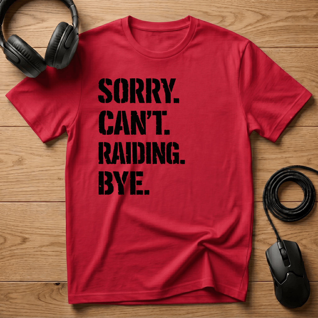 Cant. Talk. Raiding. T-Shirt - Frame Breaks