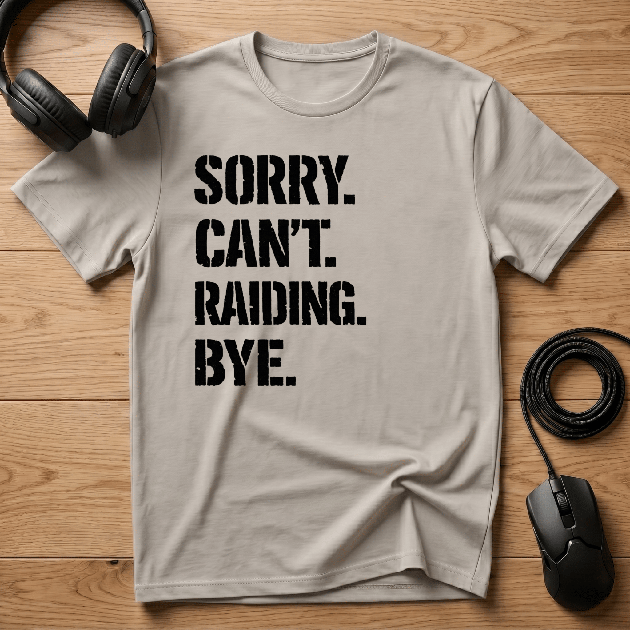Cant. Talk. Raiding. T-Shirt - Frame Breaks